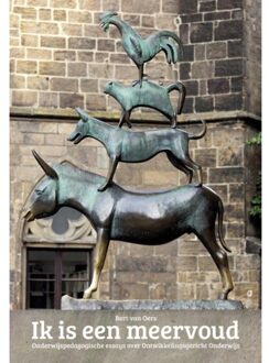 Ik Is Een Meervoud - Ontwikkelingsgericht Onderwijs - Bert van Oers