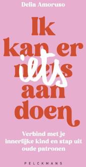 Ik kan er (n)iets aan doen -  Delia Amoruso (ISBN: 9789463838566)