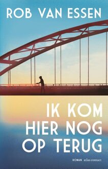 Ik kom hier nog op terug - Rob van Essen - ebook