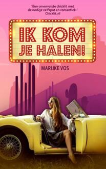 Ik kom je halen! - Boek Marijke Vos (9463676198)