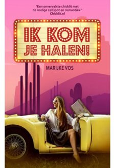 Ik kom je halen! - Boek Marijke Vos (9463676198)