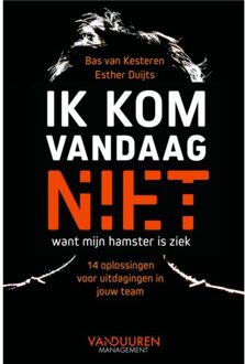 Ik Kom Vandaag Niet, Want Mijn Hamster Is Ziek - Bas van Kesteren