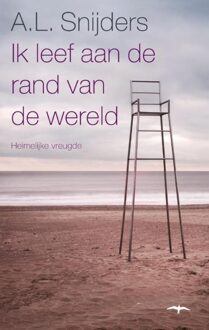 Ik leef aan de rand van de wereld - eBook A.L. Snijders (9400400233)