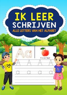 Ik Leer Schrijven - Alle Letters van het Alfabet -  Boeken Boulevard (ISBN: 9789403702964)