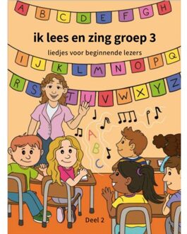 Ik Lees En Zing Groep 3 / Deel 2 - Ik Lees En Zing Groep 3 - Daniella Ezerman