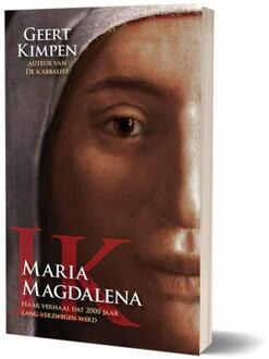 Ik, Maria Magdalena - Geert Kimpen