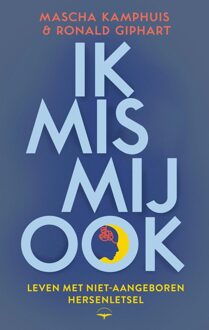 Ik mis mij ook - Ronald Giphart, Mascha Kamphuis - ebook