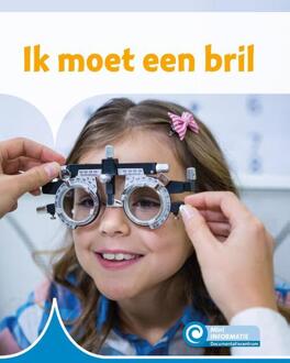 Ik Moet Een Bril - Mini Informatie - Annemarie van den Brink