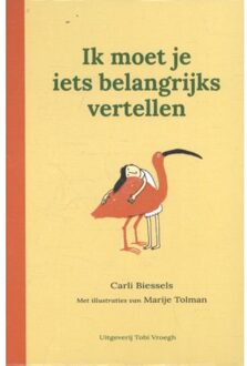 Ik moet je iets belangrijks vertellen - Boek Carli Biessels (9078761547)