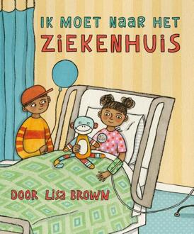 Ik moet naar het ziekenhuis -  Lisa Brown (ISBN: 9789464397505)