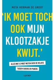 Ik Moet Toch Ook Mijn Klootzakje Kwijt - Meta Herman de Groot