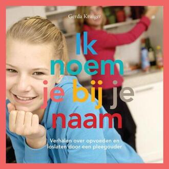 Ik noem je bij je naam - Boek Gerda Kruiger (9052945543)