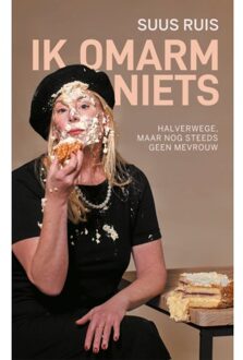 Ik Omarm Niets - Suus Ruis