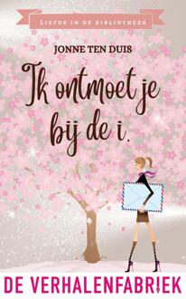 Ik ontmoet je bij de I. -  Jonne ten Duis (ISBN: 9789461098726)