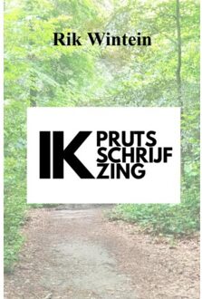 Ik Pruts, Schrijf En Zing - Rik Wintein