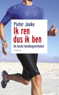 Ik ren dus ik ben - eBook Pieter Jouke (9044627384)