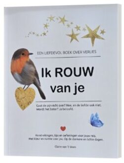 Ik Rouw Van Je - / - Claire van 't Veen