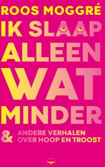 Ik slaap alleen wat minder - Roos Moggré - ebook