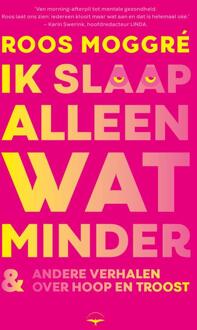 Ik slaap alleen wat minder -  Roos Moggré (ISBN: 9789400413122)