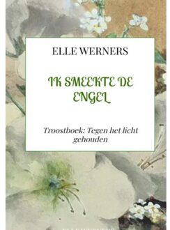 Ik Smeekte De Engel - ELLE WERNERS