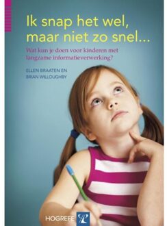 Ik snap het wel, maar niet zo snel... - Boek Ellen Braaten (9079729973)