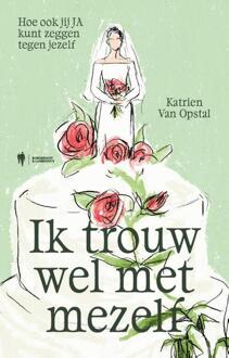 Ik trouw wel met mezelf -  Katrien van Opstal (ISBN: 9789464778731)