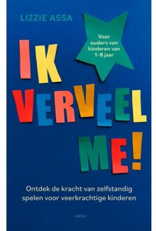 Ik Verveel Me! - Lisa Assa