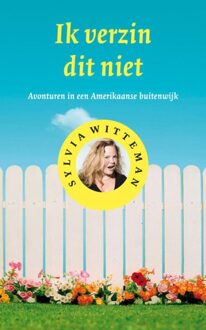 Ik verzin dit niet - eBook Sylvia Witteman (9038898037)