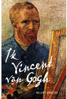 Ik Vincent Van Gogh - In Fryske Odyssee - Willem Tjerkstra