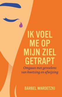 Ik voel me op mijn ziel getrapt - (ISBN:9789020217872)