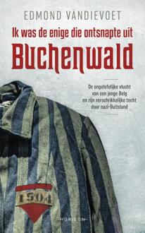 Ik was de enige die ontsnapte uit Buchenwald - Boek Edmond Vandievoet (9492958236)