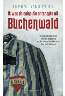 Ik was de enige die ontsnapte uit Buchenwald - Boek Edmond Vandievoet (9492958236)