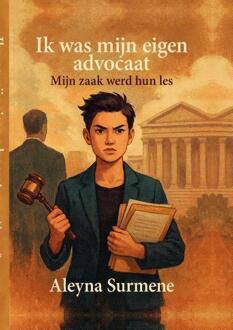 Ik was mijn eigen advocaat -  Aleyna Surmene (ISBN: 9789465119274)