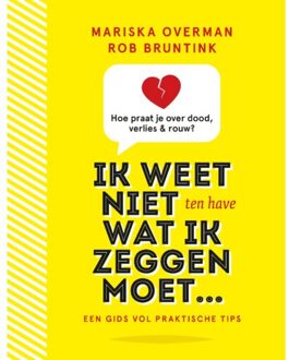 Ik weet niet wat ik zeggen moet - (ISBN:9789025908997)