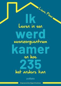 Ik werd kamer 235 -  Lieve Flour (ISBN: 9789493457515)