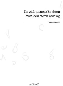 Ik wil aangifte doen van een vermissing -  Germa Borst (ISBN: 9789493127401)