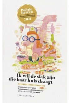 Ik Wil De Slak Zijn Die Haar Huis Draagt