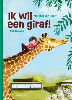 Ik wil een giraf! -  Marieke van Hooff (ISBN: 9789462919051)