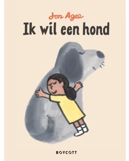 Ik Wil Een Hond - Jon Agee