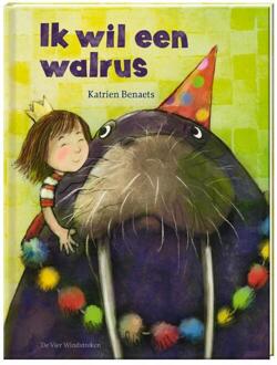 Ik wil een walrus -  Katrien Benaets (ISBN: 9789465000381)