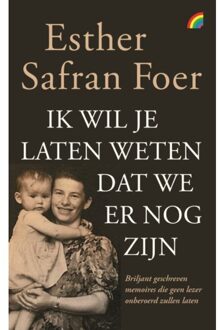 Ik Wil Je Laten Weten Dat We Er Nog Zijn - Esther Safran Foer