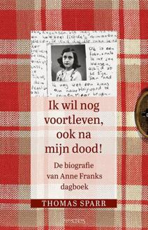 Ik wil nog voortleven, ook na mijn dood! -  Thomas Sparr (ISBN: 9789044656213)