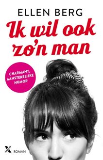 Ik wil ook zo'n man - eBook Ellen Berg (9401608172)