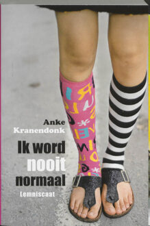 Ik word nooit normaal - Boek Anke Kranendonk (9047701526)