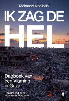 Ik zag de hel -  Mohanad Albelbeisi, Montasser Alde'emeh (ISBN: 9789493457133)