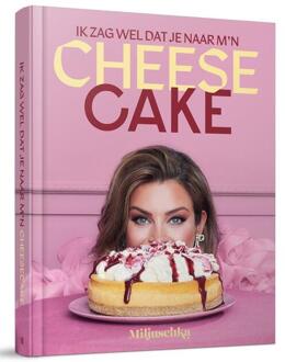 Ik zag wel dat je naar m’n cheesecake - Miljuschka Witzenhausen (ISBN: 9789090389776)