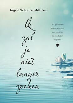 Ik zal je niet langer zoeken -  Ingrid Schouten-Minten (ISBN: 9789465095424)