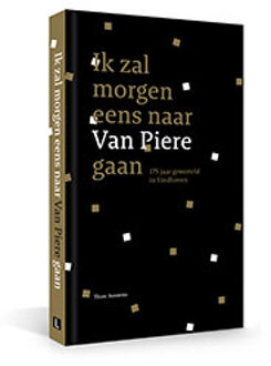 Ik zal morgen eens naar Van Piere gaan -  Thom Aussems (ISBN: 9789462265202)
