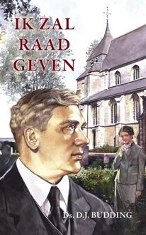 Ik zal raad geven - eBook Ds. D.J. Budding (9461150172)