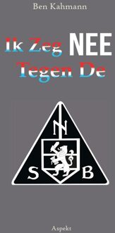 Ik zei nee tegen de N.S.B. - Ben Kahmann - ebook